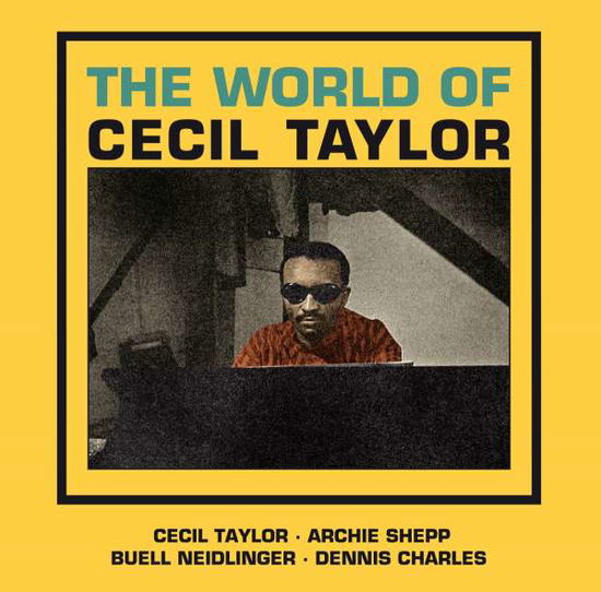 The World Of Cecil Taylor (+3 Bonus Tracks) - Cecil Taylor - Musikk - ESSENTIAL JAZZ CLASSICS - 8436559468862 - 4. februar 2022