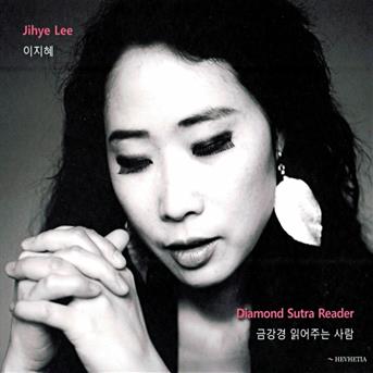 Cover for Diamond Sutra Reader · Lee, Jihye (CD) (2021)