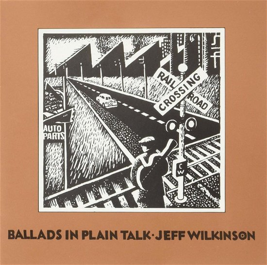 Cover for Jeff Wilkinson · Ballads in Plain Talk (CD) (2019)