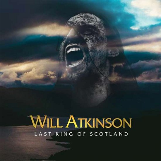 Will Atkinson · Last King of Scotland (CD) (2020)