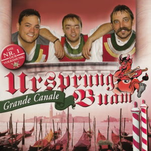 Grande Canale - Ursprung Buam - Musik - Hoanzl - 9002986697862 - 11 januari 2008