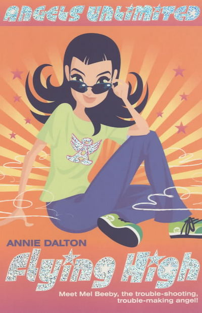 Cover for Annie Dalton · Flying High - Mel Beeby, Agent Angel (Paperback Book) (2001)