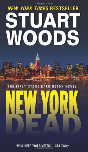 Cover for Stuart Woods · New York Dead: The First Stone Barrington Novel - Stone Barrington (Paperback Bog) [Reprint edition] (2018)