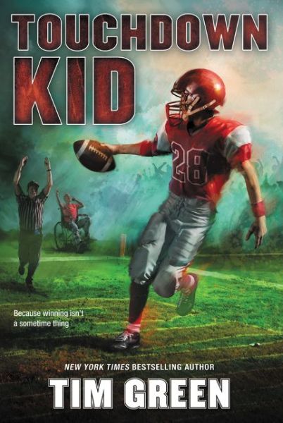 Touchdown Kid - Tim Green - Livros - HarperCollins - 9780062293862 - 25 de setembro de 2018