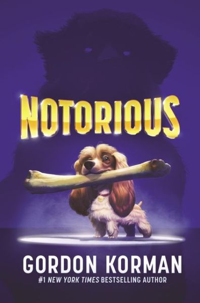 Cover for Gordon Korman · Notorious (Hardcover Book) (2020)