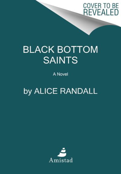 Cover for Alice Randall · Black Bottom Saints: A Novel (Pocketbok) (2023)