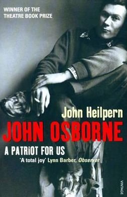John Osborne: A Patriot for Us - John Heilpern - Bøger - Vintage Publishing - 9780099275862 - 7. juni 2007