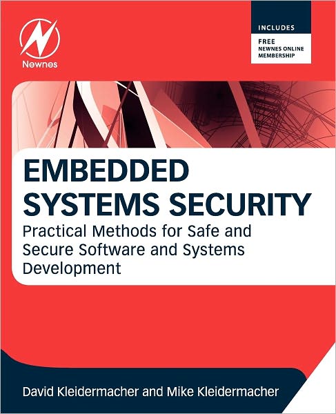 Cover for Kleidermacher, David (CTO, Green Hills Software, Santa Barbara, USA) · Embedded Systems Security: Practical Methods for Safe and Secure Software and Systems Development (Paperback Book) (2012)