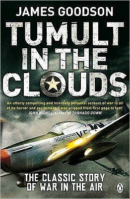 Cover for James Goodson · Tumult in the Clouds: Original Edition - Penguin World War II Collection (Paperback Book) (2009)