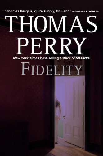 Cover for Thomas Perry · Fidelity (Pocketbok) [Reprint edition] (2009)