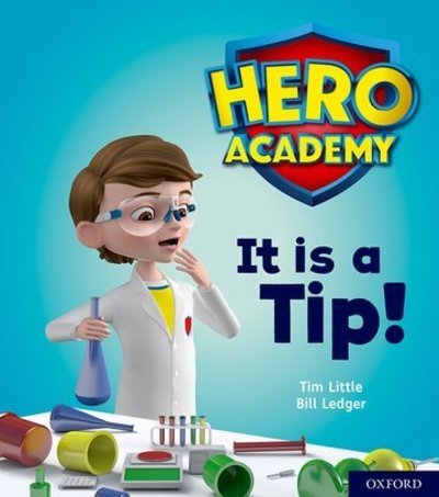 Cover for Tim Little · Hero Academy: Oxford Level 1+, Pink Book Band: It is a Tip! - Hero Academy (Paperback Book) (2018)