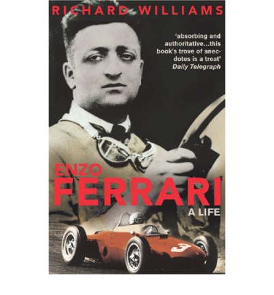 Enzo Ferrari: A Life - Richard Williams - Livros - Vintage Publishing - 9780224059862 - 5 de setembro de 2002