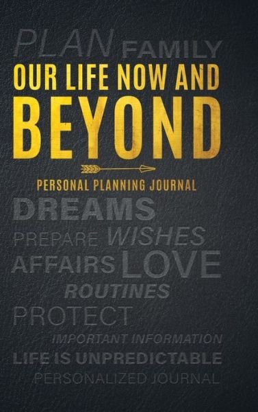 Cover for LTG Journaling · Our Life Now and Beyond : Personal Planning Journal (Innbunden bok) (2020)
