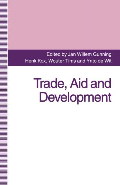 Cover for Jan Willem Gunning · Trade, Aid and Development: Essays in Honour of Hans Linnemann (Hardcover Book) [1994 edition] (1994)