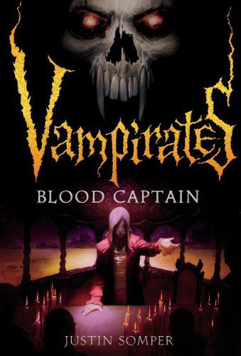 Cover for Justin Somper · Vampirates: Blood Captain (Paperback Bog) [Reprint edition] (2009)