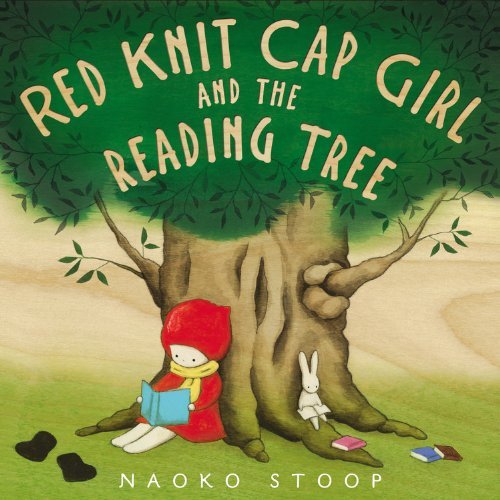 Cover for Naoko Stoop · Red Knit Cap Girl and the Reading Tree - Red Knit Cap Girl (Hardcover Book) (2014)