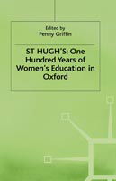 Cover for Griffin · St Hugh’s: One Hundred Years of Women’s Education in Oxford (Innbunden bok) (1986)