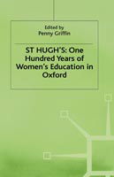 Cover for Griffin · St Hugh's: One Hundred Years of Women's Education in Oxford (Hardcover bog) (1986)