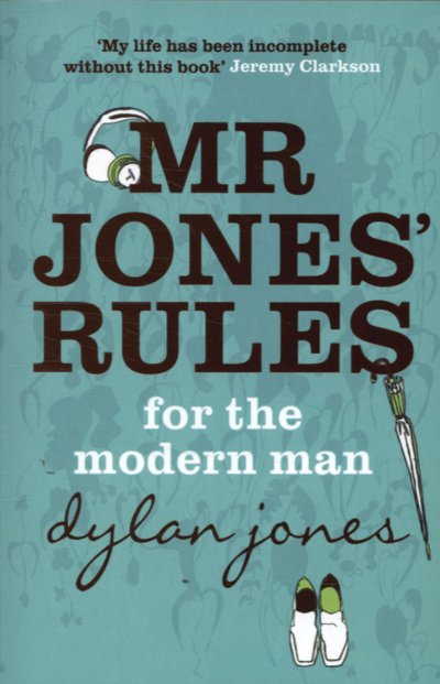 Cover for Dylan Jones · Mr Jones' Rules for the Modern Man (Paperback Bog) (2007)