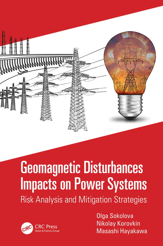 Cover for Olga Sokolova · Geomagnetic Disturbances Impacts on Power Systems: Risk Analysis and Mitigation Strategies (Hardcover Book) (2021)