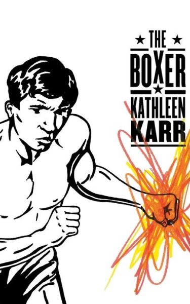 The Boxer (Sunburst Book) - Kathleen Karr - Bücher - Farrar, Straus and Giroux (BYR) - 9780374408862 - 10. September 2004