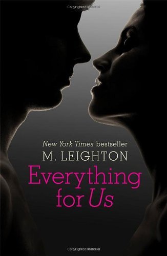 Cover for M. Leighton · Everything for Us (A Bad Boys Novel) (Pocketbok) (2013)