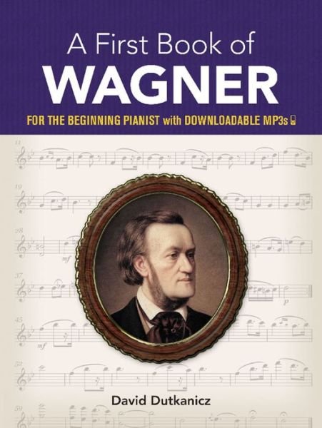 Cover for David Dutkanicz · A First Book of Wagner (Paperback Book) (2019)
