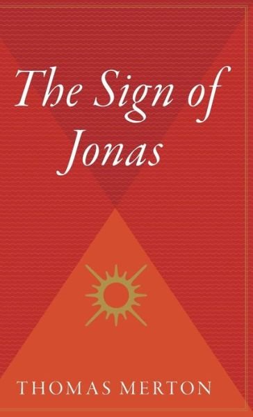 Cover for Thomas Merton · The Sign of Jonas (Hardcover Book) (2002)