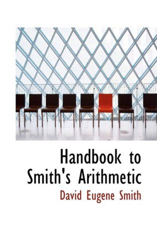 Cover for David Eugene Smith · Handbook to Smith's Arithmetic (Paperback Book) (2008)