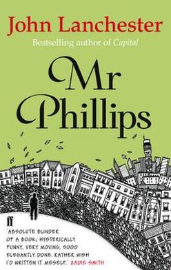 Cover for John Lanchester · Mr Phillips (Paperback Bog) [Main edition] (2013)