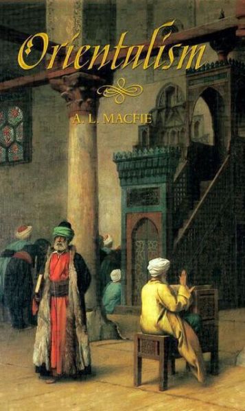 Cover for Alexander Lyon Macfie · Orientalism (Paperback Book) (2002)