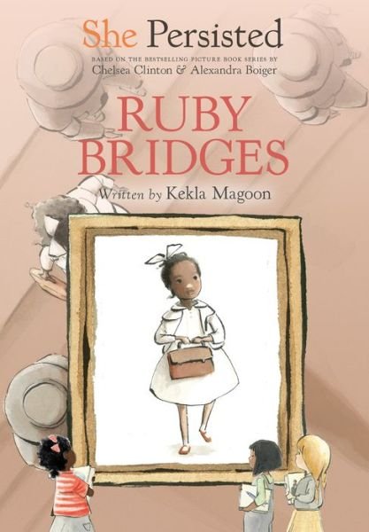 Cover for Kekla Magoon · She Persisted: Ruby Bridges - She Persisted (Inbunden Bok) (2021)