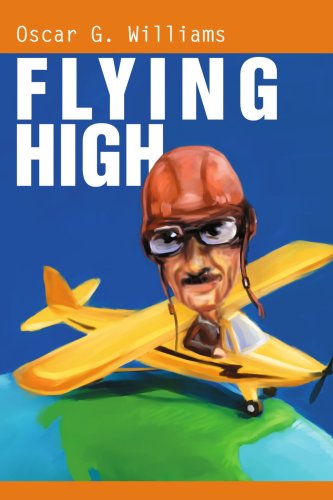 Flying High - Oscar Williams - Books - iUniverse - 9780595265862 - February 18, 2003