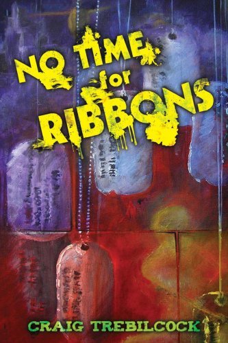 Cover for Craig Trebilcock · No Time for Ribbons (Paperback Book) (2008)