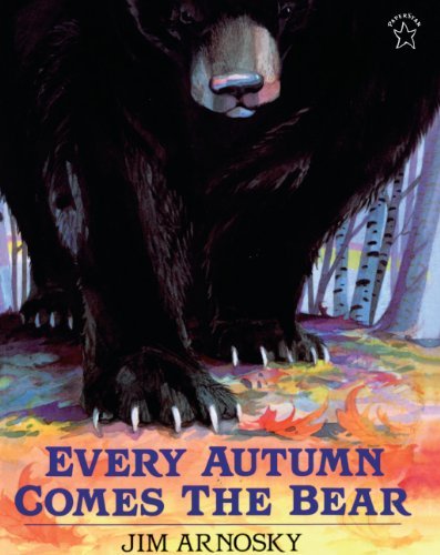 Cover for Jim Arnosky · Every Autumn Comes the Bear (Innbunden bok) [Turtleback School &amp; Library Binding edition] (1996)