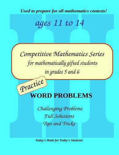 Cover for Silviu Borac · Practice Word Problems: Level 3 (Ages 11-13) (Competitive Mathematics for Gifted Students) (Volume 9) (Paperback Book) (2013)