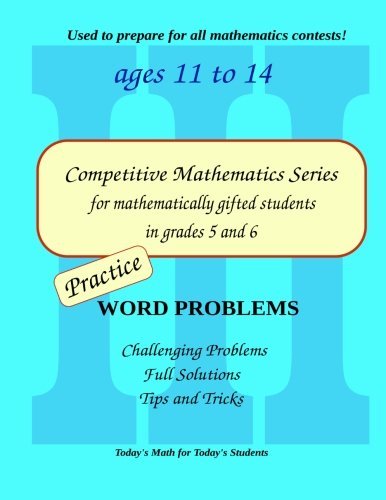 Cover for Silviu Borac · Practice Word Problems: Level 3 (Ages 11-13) (Competitive Mathematics for Gifted Students) (Volume 9) (Paperback Bog) (2013)