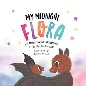 My Midnight Flora - Abyan Junus-Nishizawa - Książki - KMD Books - 9780645627862 - 16 czerwca 2023