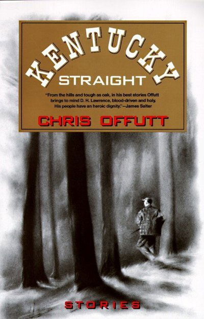 Cover for Chris Offutt · Kentucky Straight: Stories - Vintage Contemporaries (Paperback Book) (1992)