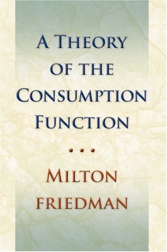 Cover for Milton Friedman · Theory of the Consumption Function (Paperback Book) (2008)