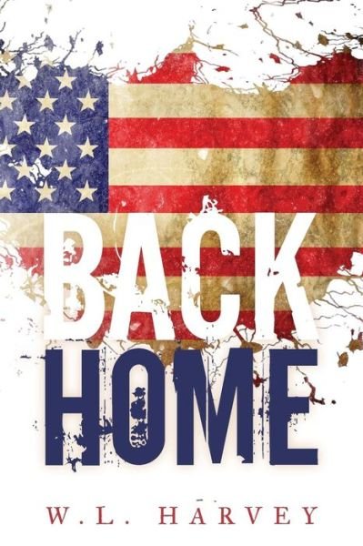 Cover for W L Harvey · Back Home (Paperback Book) (2017)