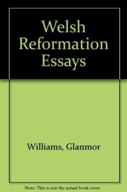 Cover for Glanmor Williams · Welsh Reformation Essays (Hardcover Book) (1968)