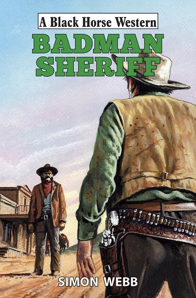 Cover for Simon Webb · Badman Sheriff (Hardcover Book) (2014)