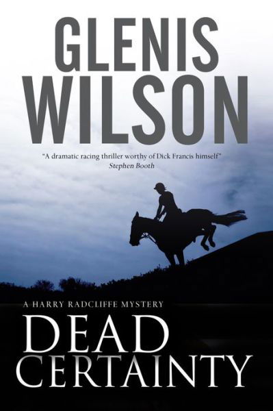 Dead Certainty - A Harry Radcliffe mystery - Glenis Wilson - Livros - Canongate Books - 9780727884862 - 27 de fevereiro de 2015
