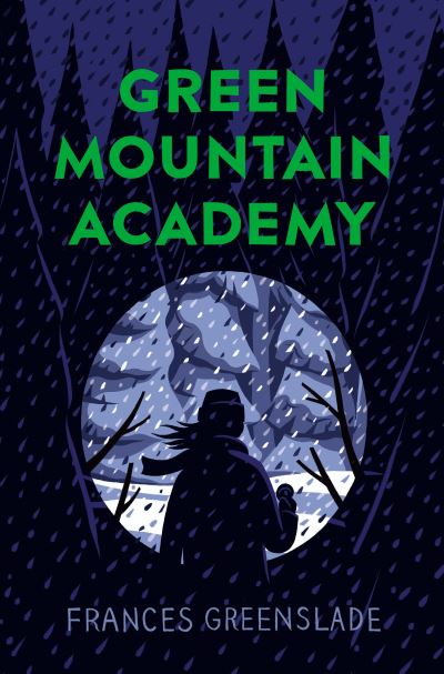 Cover for Frances Greenslade · Green Mountain Academy (Book) (2023)