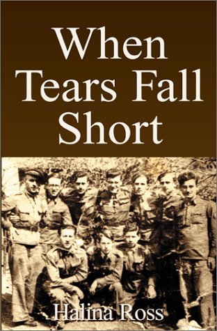 Cover for Halina Ross · When Tears Fall Short (Hardcover Book) (2001)