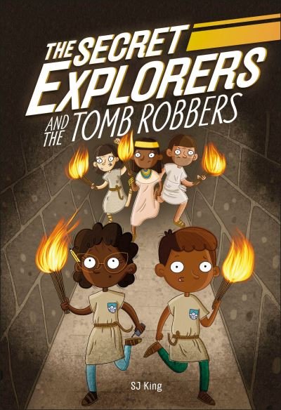 Cover for SJ King · The Secret Explorers and the Tomb Robbers - The Secret Explorers (Hardcover bog) [Library edition] (2020)