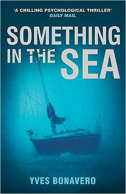 Cover for Yves Bonavero · Something in the Sea (Paperback Book) [New edition] (2007)