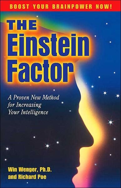 Cover for Win Wenger · The Einstein Factor: A Proven New Method for Increasing Your Intelligence (Taschenbuch) (1995)