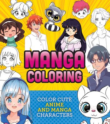 Cover for Editors of Chartwell Books · Manga Coloring Book: Color Cute Anime and Manga Characters - Creative Coloring (Pocketbok) (2022)